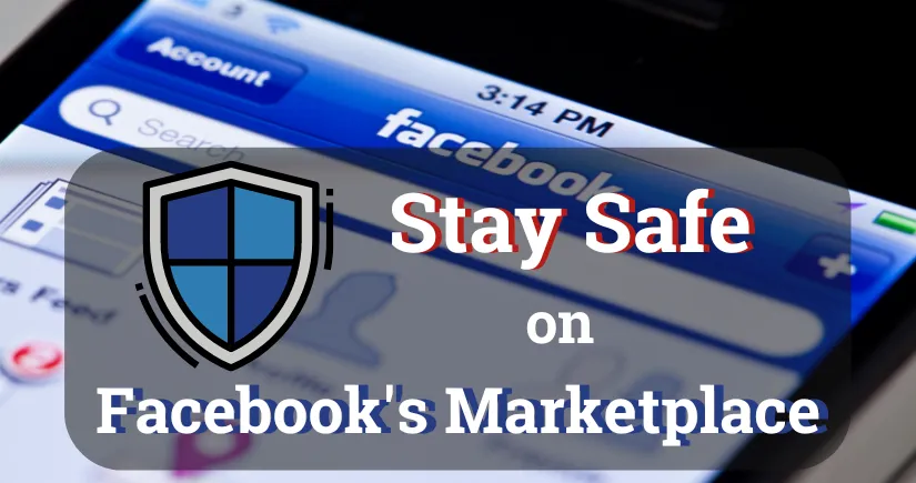 Article Cover Photo of Facebook MarketPlace Cybersecurity Guide