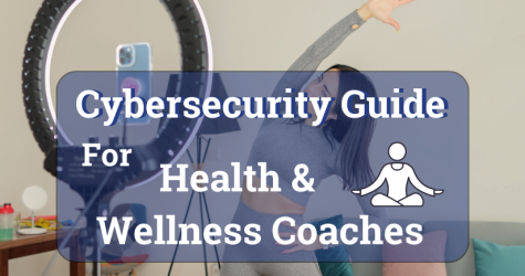 Cybersecurity Guide for Health and Wellness Coaches