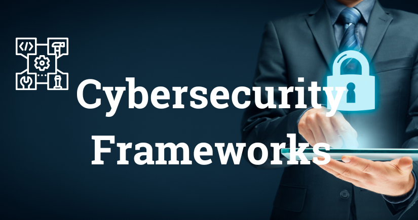 Cover Photo of Cybersecurity Frameworks Article